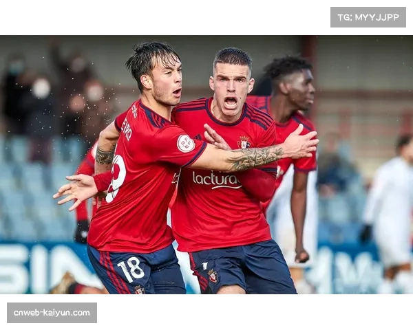 奥萨苏纳防守体系前十五分钟稳固 布迪米尔面对老对手效率高